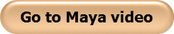 Go to Maya video